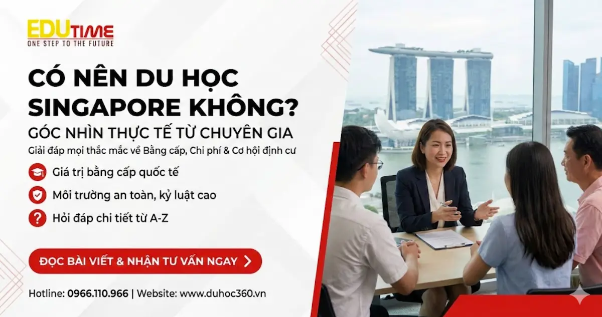 Du Học Singapore 2026: Cập Nhật Thông Tin Đầy Đủ nhất! 8 Du học Singapore