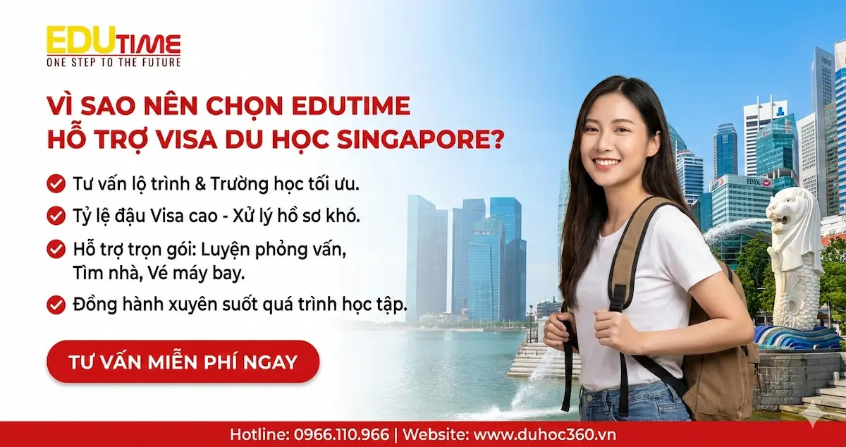 Visa du học Singapore 4 Vì sao nên chọn Edutime hỗ trợ visa du học Singapore?