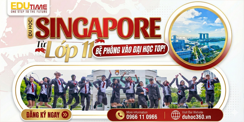 Du học Singapore sau lớp 11: Bước đệm hoàn hảo vào đại học!
