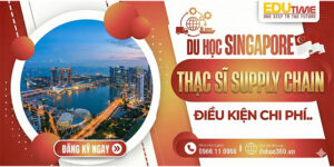 Du học thạc sĩ Supply Chain Management tại Singapore
